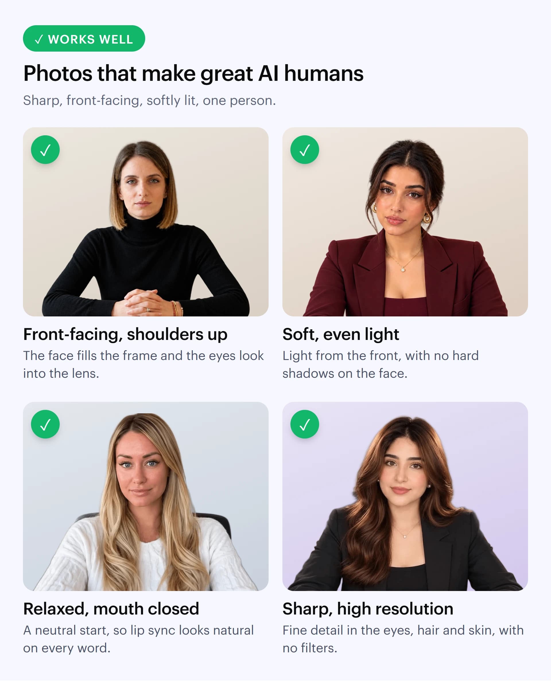 Four example photos that work well: a front-facing shoulders-up portrait, a portrait in soft even light, a relaxed face with the mouth closed, and a sharp high-resolution portrait.